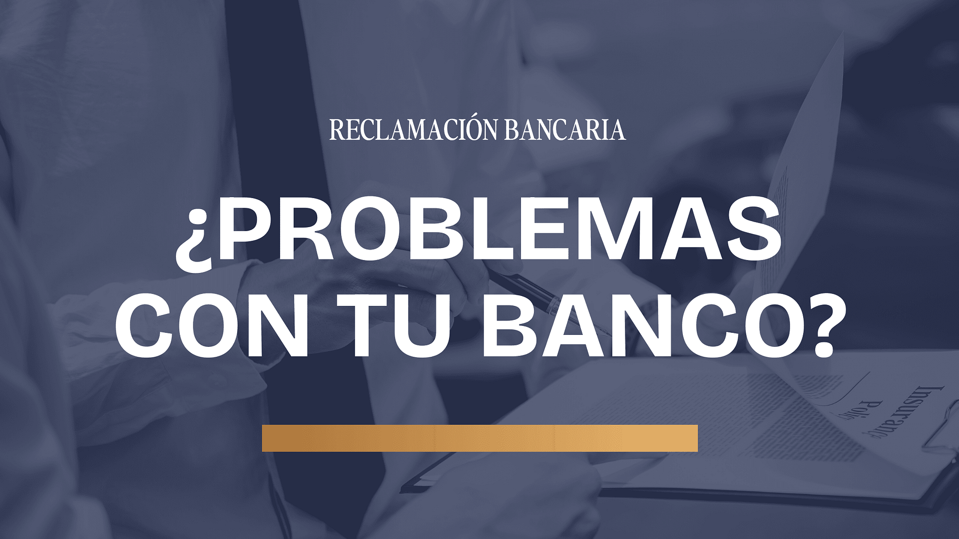 ¿Cómo hacer una reclamación bancaria en España?